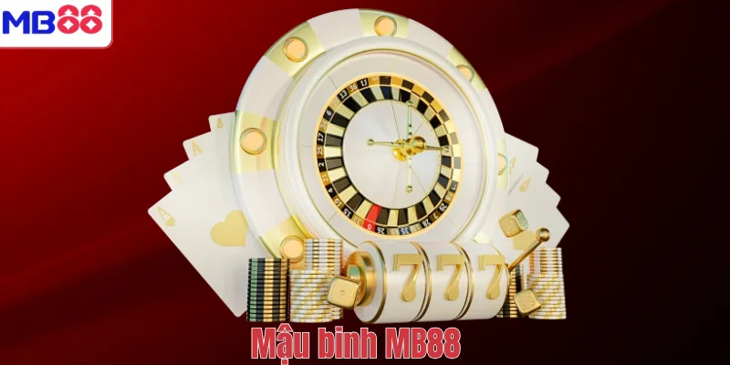 MẬU BINH MB88 – Hướng Dẫn Cách Chơi Cơ Bản Đến Nâng Cao 1 Mậu binh MB88